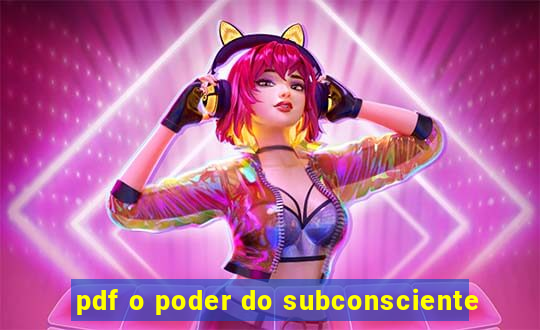 pdf o poder do subconsciente